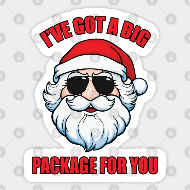 I've Got a Big Package for You Sticker by JustCreativity